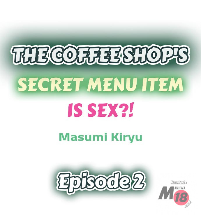 The Coffee Shop's Secret Menu Item is Sex?! Chapter 2 Page 1