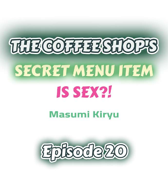 The Coffee Shop's Secret Menu Item is Sex?! Chapter 20 Page 1