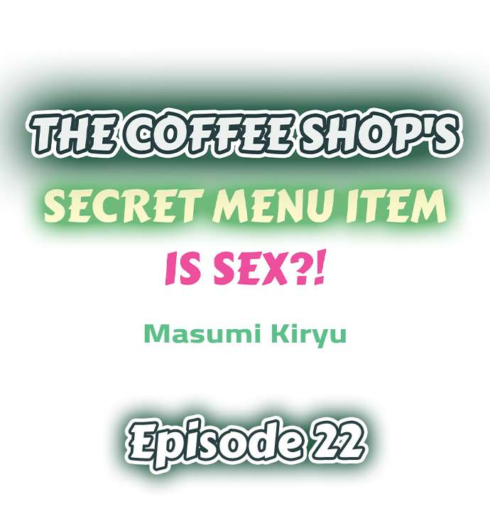 The Coffee Shop's Secret Menu Item is Sex?! Chapter 22 Page 1