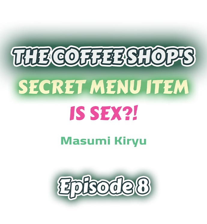 The Coffee Shop's Secret Menu Item is Sex?! Chapter 8 Page 1