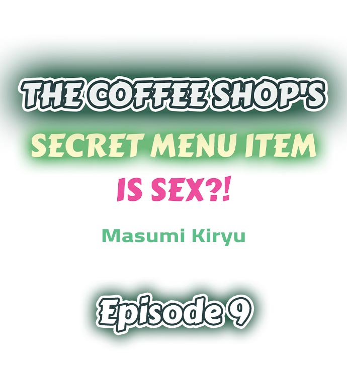 The Coffee Shop's Secret Menu Item is Sex?! Chapter 9 Page 1