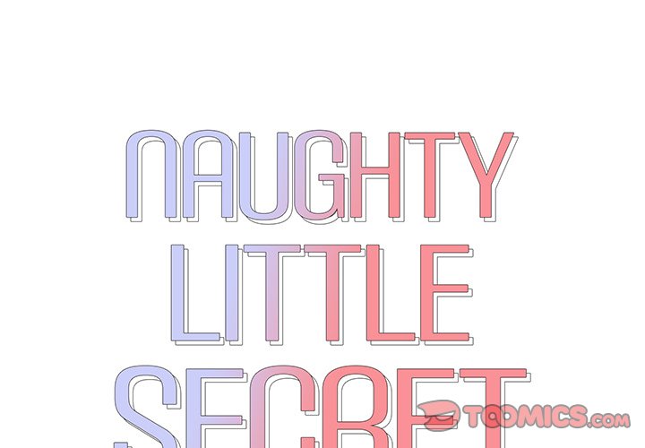 Naughty Little Secret Chapter 12 Page 2
