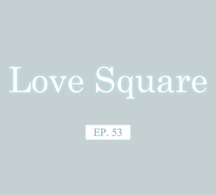 Love Square Chapter 53 Page 1