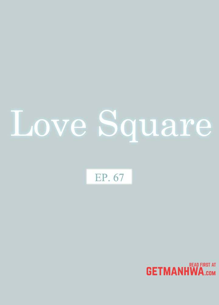 Love Square Chapter 67 Page 1