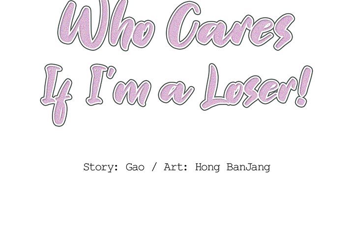 Who Cares If I'm a Loser! Chapter 16 Page 2