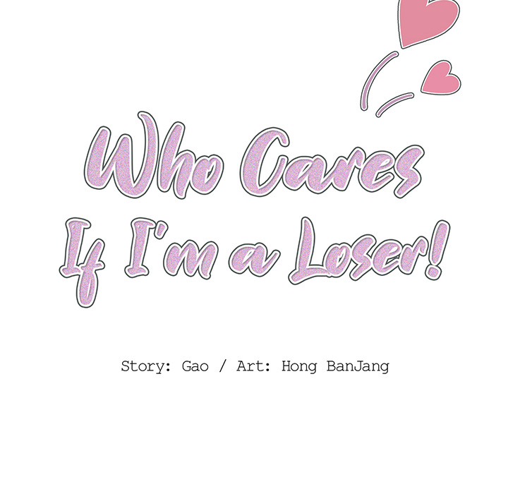 Who Cares If I'm a Loser! Chapter 2 Page 16