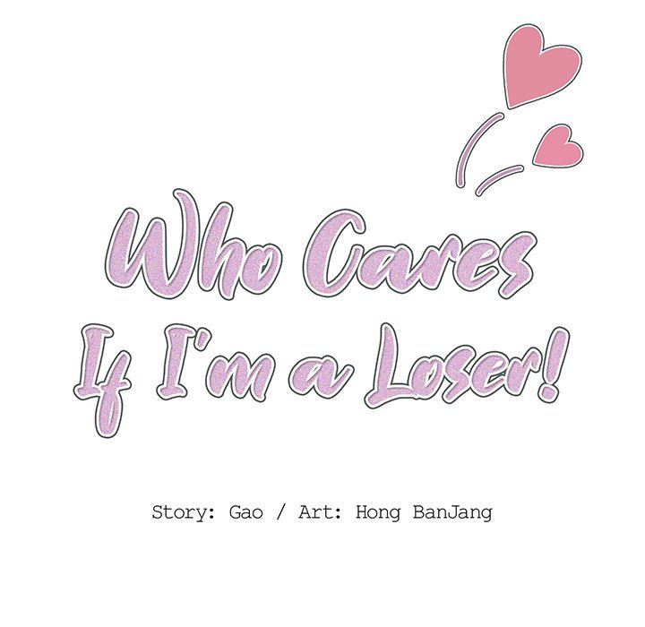 Who Cares If I'm a Loser! Chapter 37 Page 40
