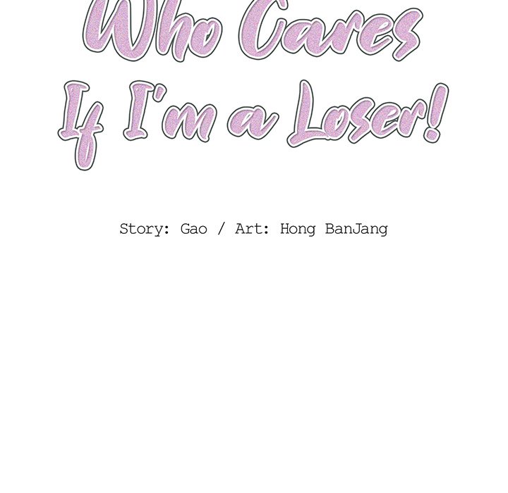 Who Cares If I'm a Loser! Chapter 4 Page 16