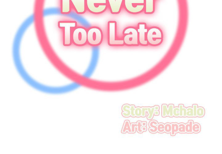 Never Too Late Chapter 132 Page 2