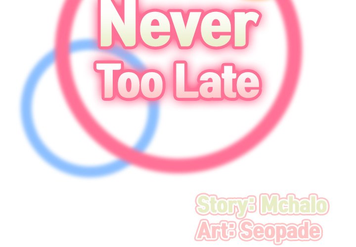 Never Too Late Chapter 32 Page 2