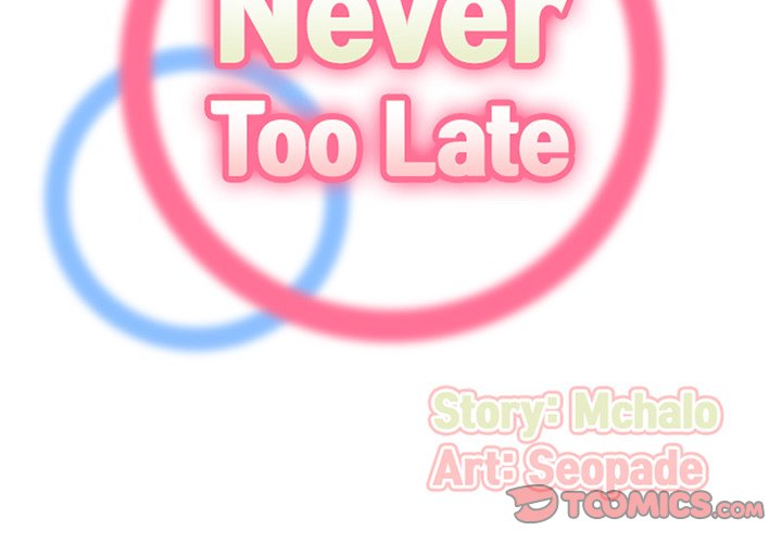 Never Too Late Chapter 36 Page 2