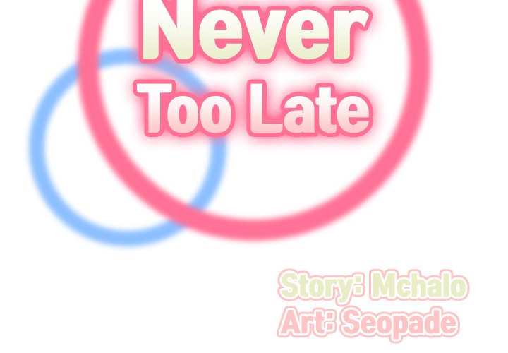 Never Too Late Chapter 64 Page 2
