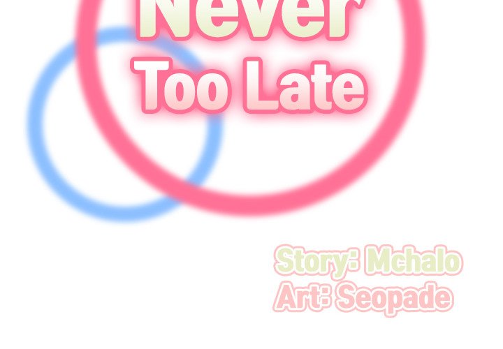 Never Too Late Chapter 65 Page 2