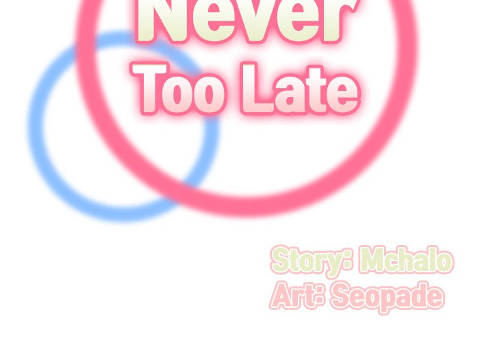 Never Too Late Chapter 91 Page 2