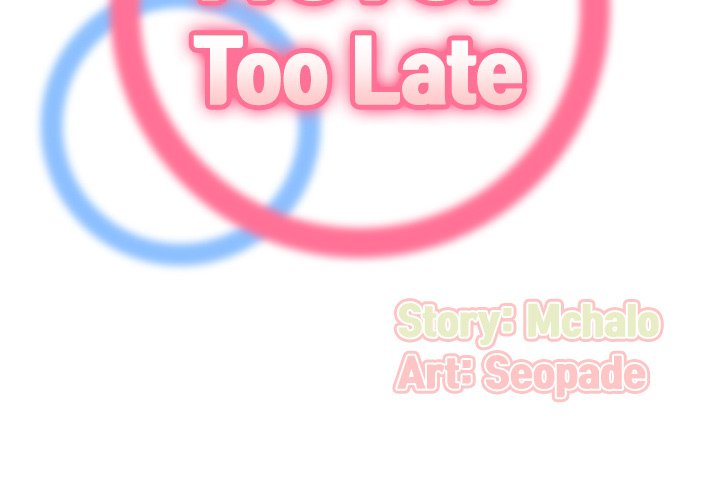 Never Too Late Chapter 92 Page 2
