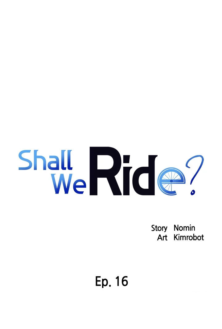 Shall We Ride? Chapter 16 Page 1