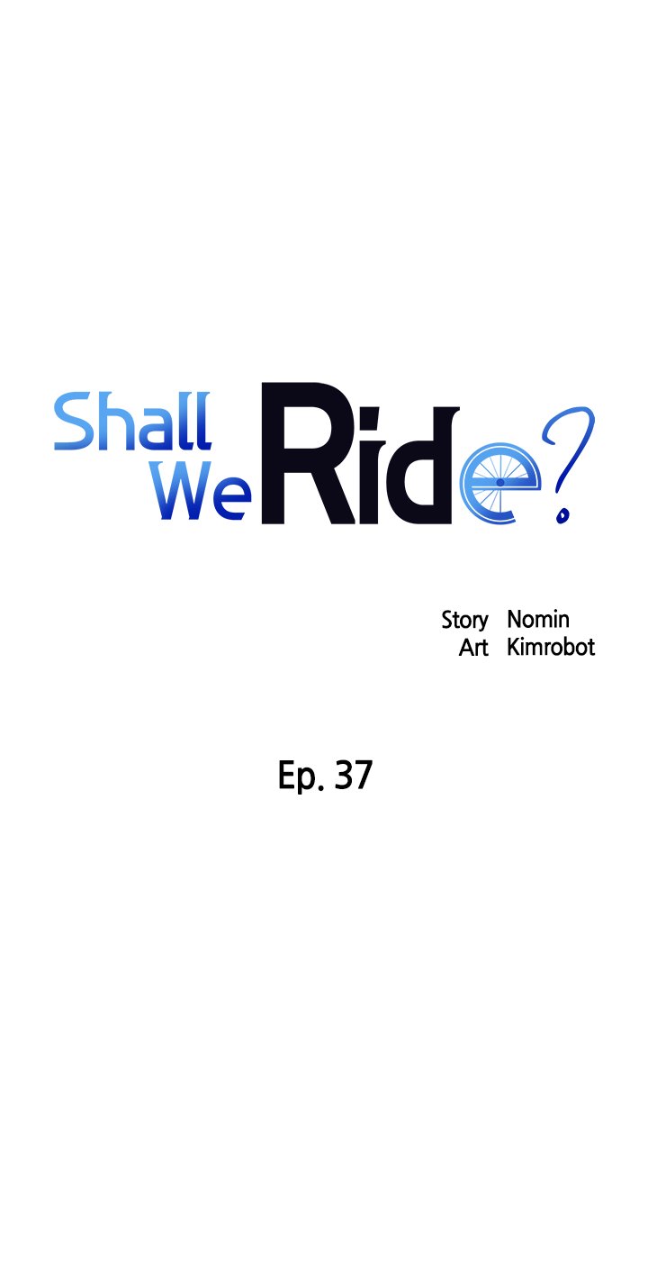 Shall We Ride? Chapter 37 Page 1
