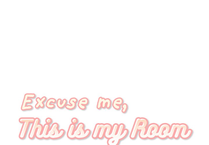 Excuse me, This is my Room Chapter 9 Page 1