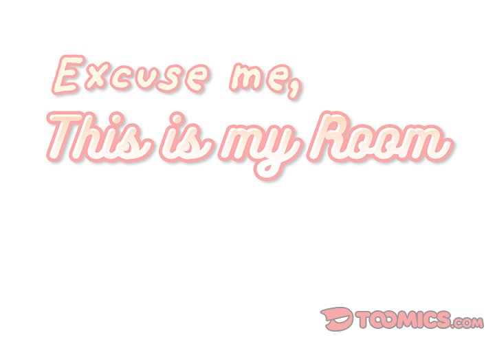 Excuse me, This is my Room Chapter 15 Page 2