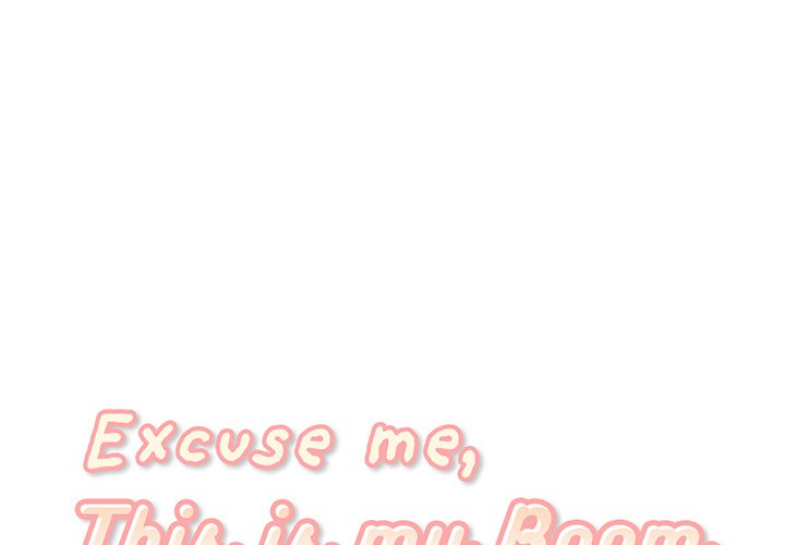 Excuse me, This is my Room Chapter 16 Page 1