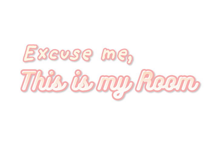 Excuse me, This is my Room Chapter 19 Page 2