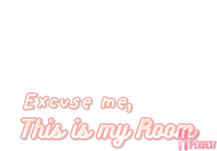 Excuse me, This is my Room Chapter 23 Page 1