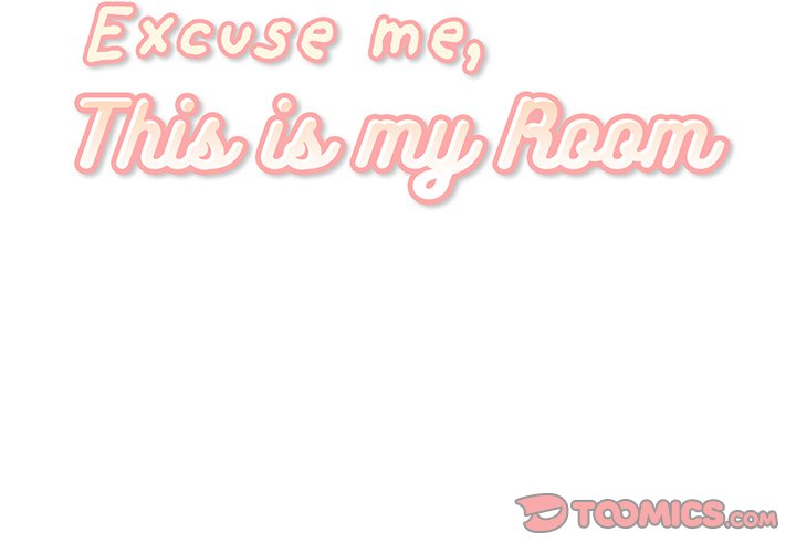 Excuse me, This is my Room Chapter 4 Page 2