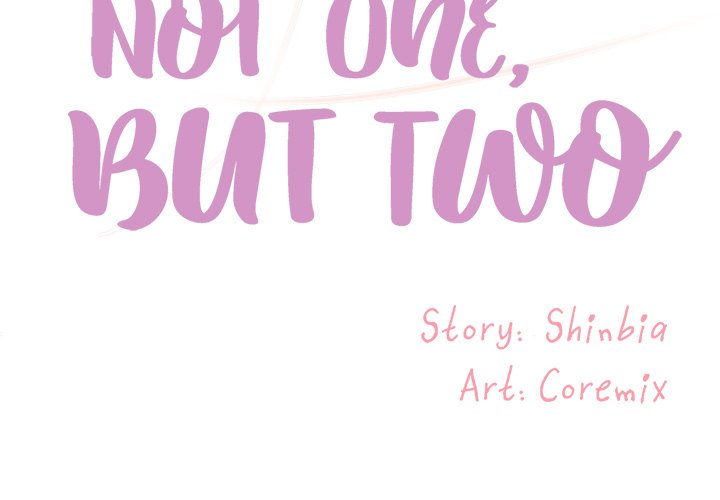 Not One, But Two Chapter 12 Page 3