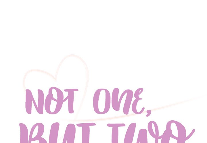 Not One, But Two Chapter 19 Page 1