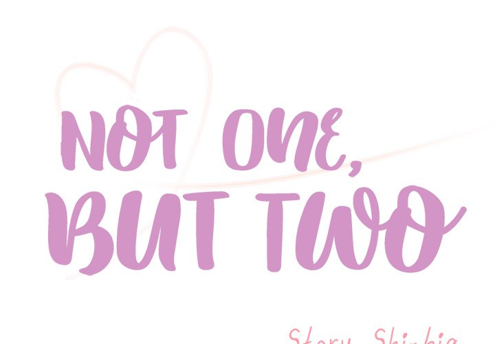Not One, But Two Chapter 32 Page 3