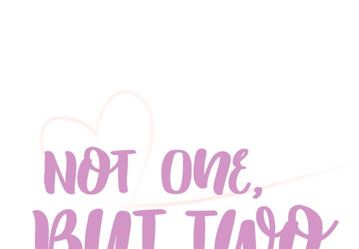 Not One, But Two Chapter 34 Page 1