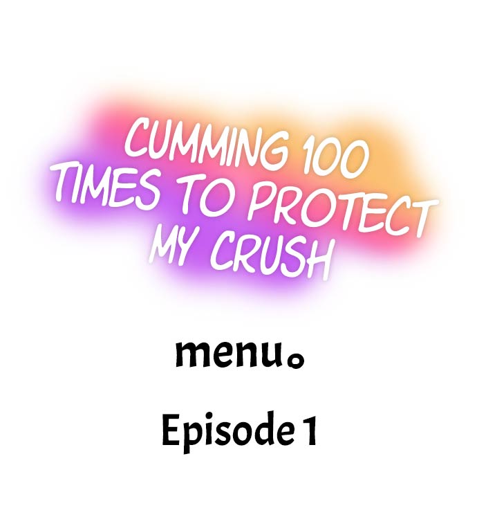 Cumming 100 Times To Protect My Crush Chapter 1 Page 1