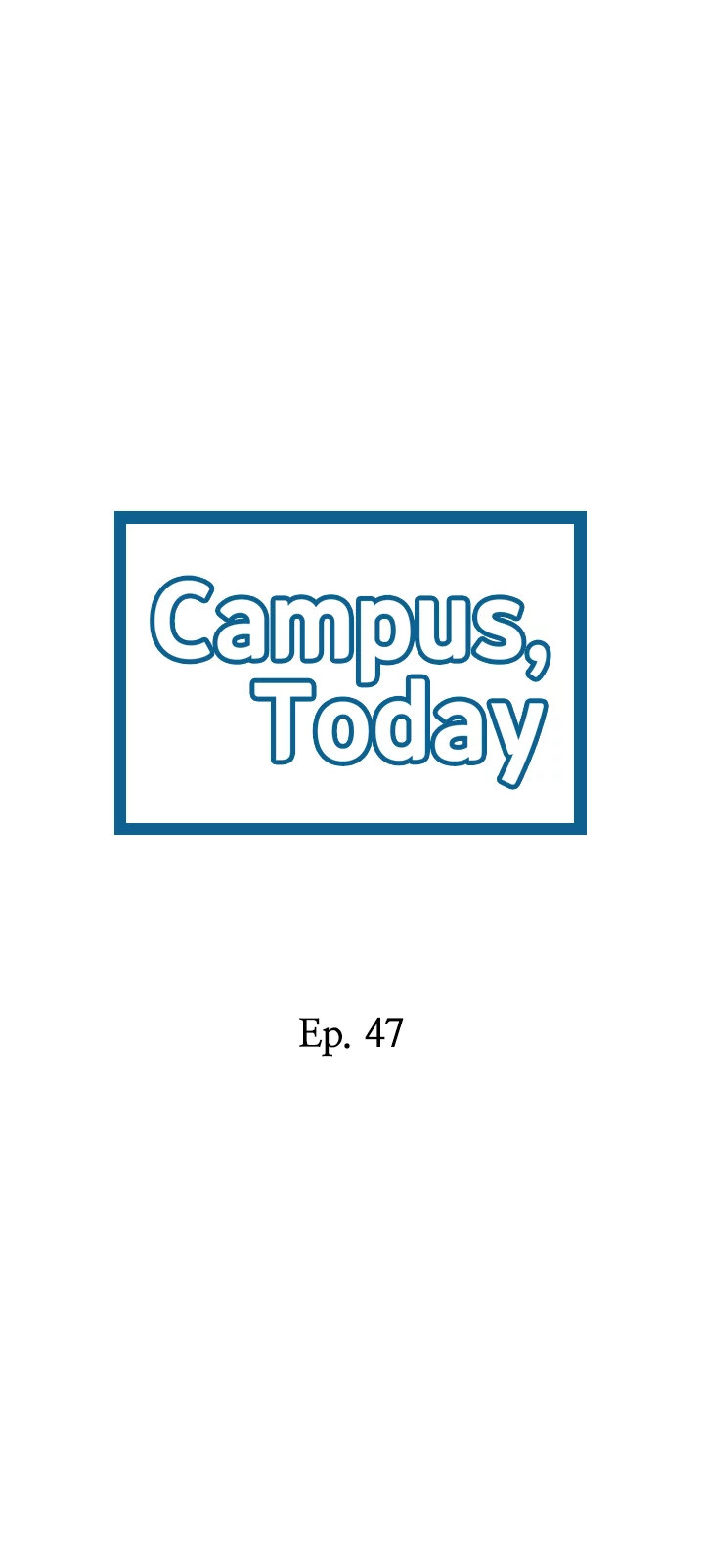 Campus Today Chapter 47 Page 2
