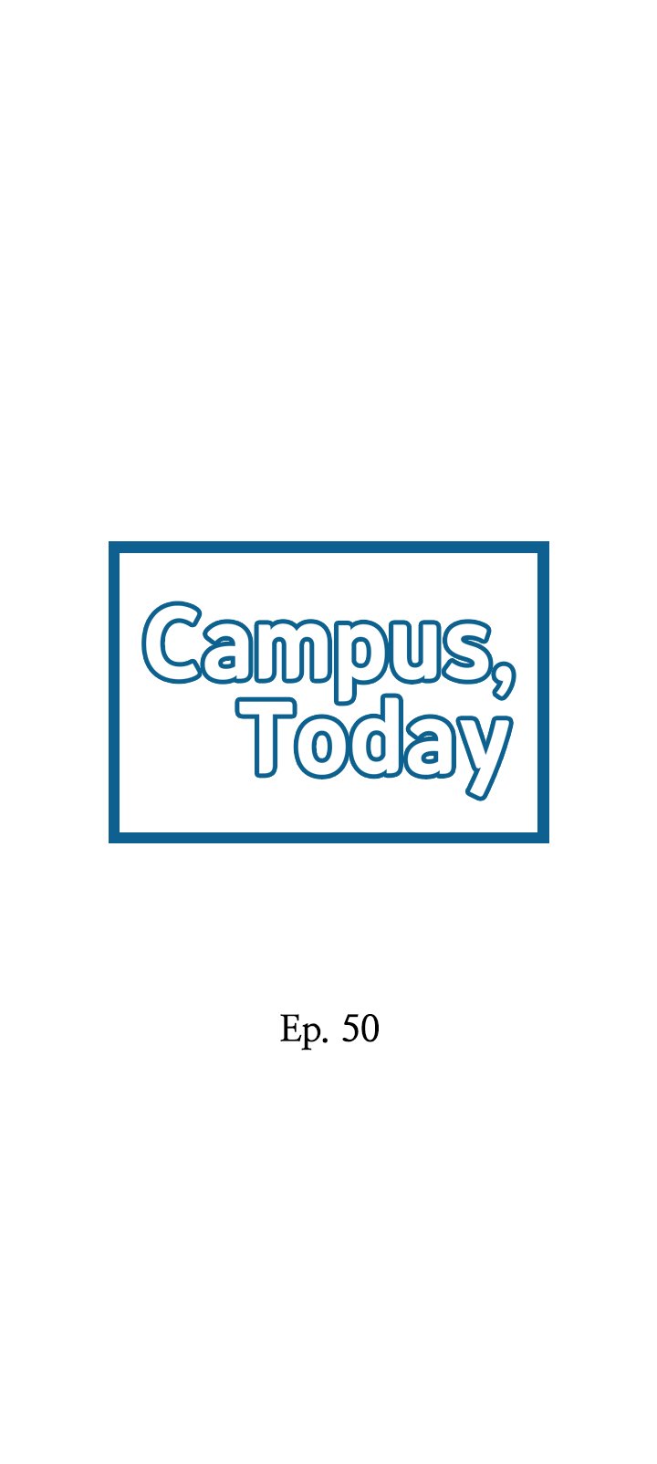 Campus Today Chapter 50 Page 2