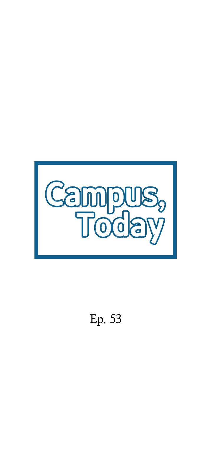 Campus Today Chapter 53 Page 2