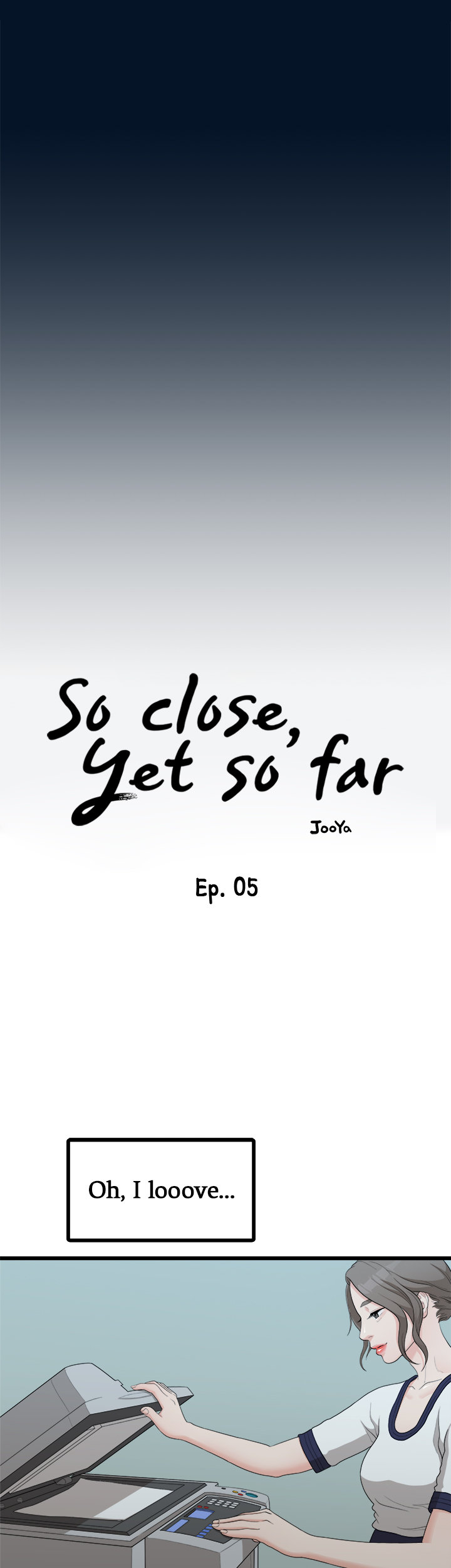 So close, yet so far Chapter 5 Page 17