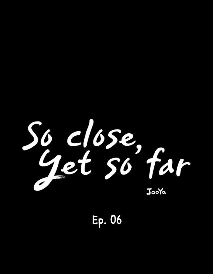 So close, yet so far Chapter 6 Page 11