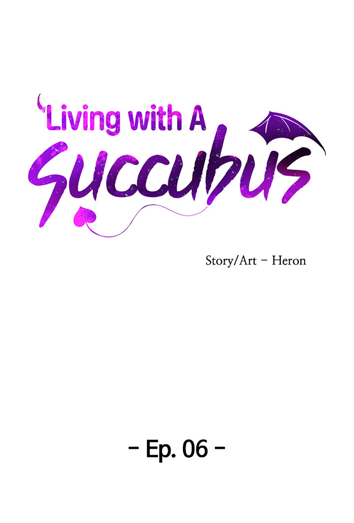 Living with A Succubus Chapter 6 Page 7